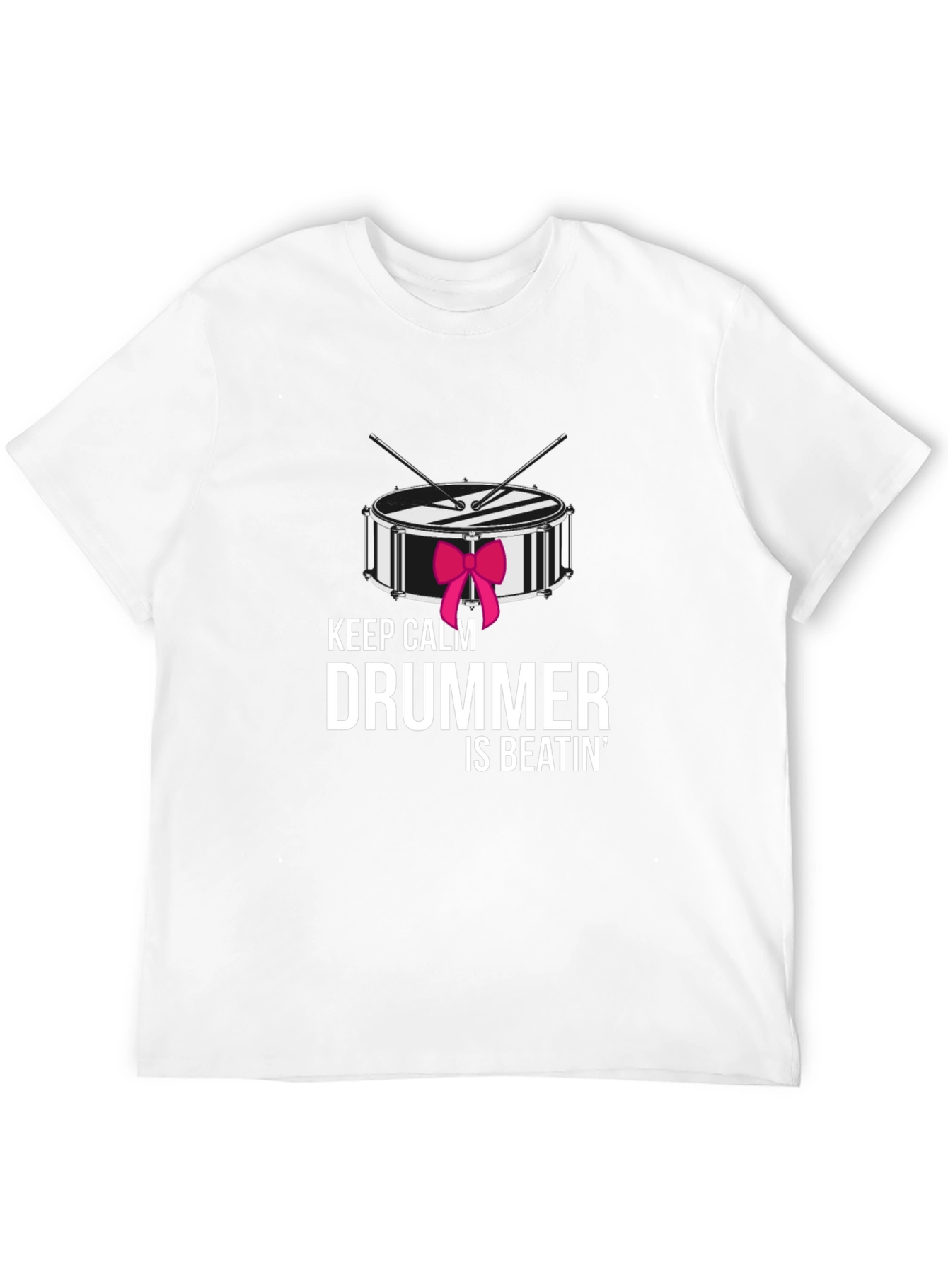 Keep Calm Drummer Is Beatin T-Shirt