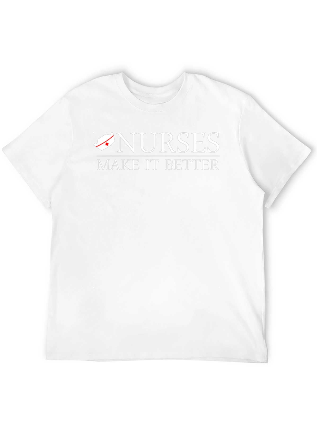 Nurses Make It Better T-Shirt - Black