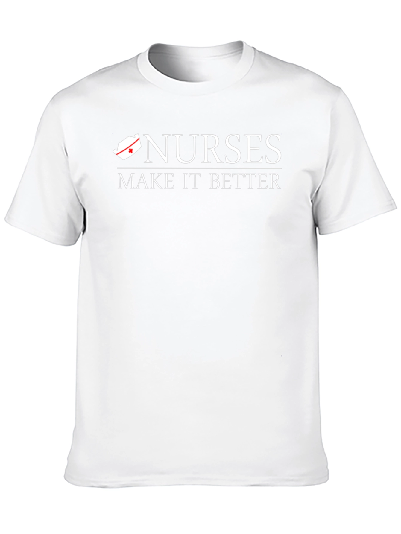 Nurses Make It Better T-Shirt - Black