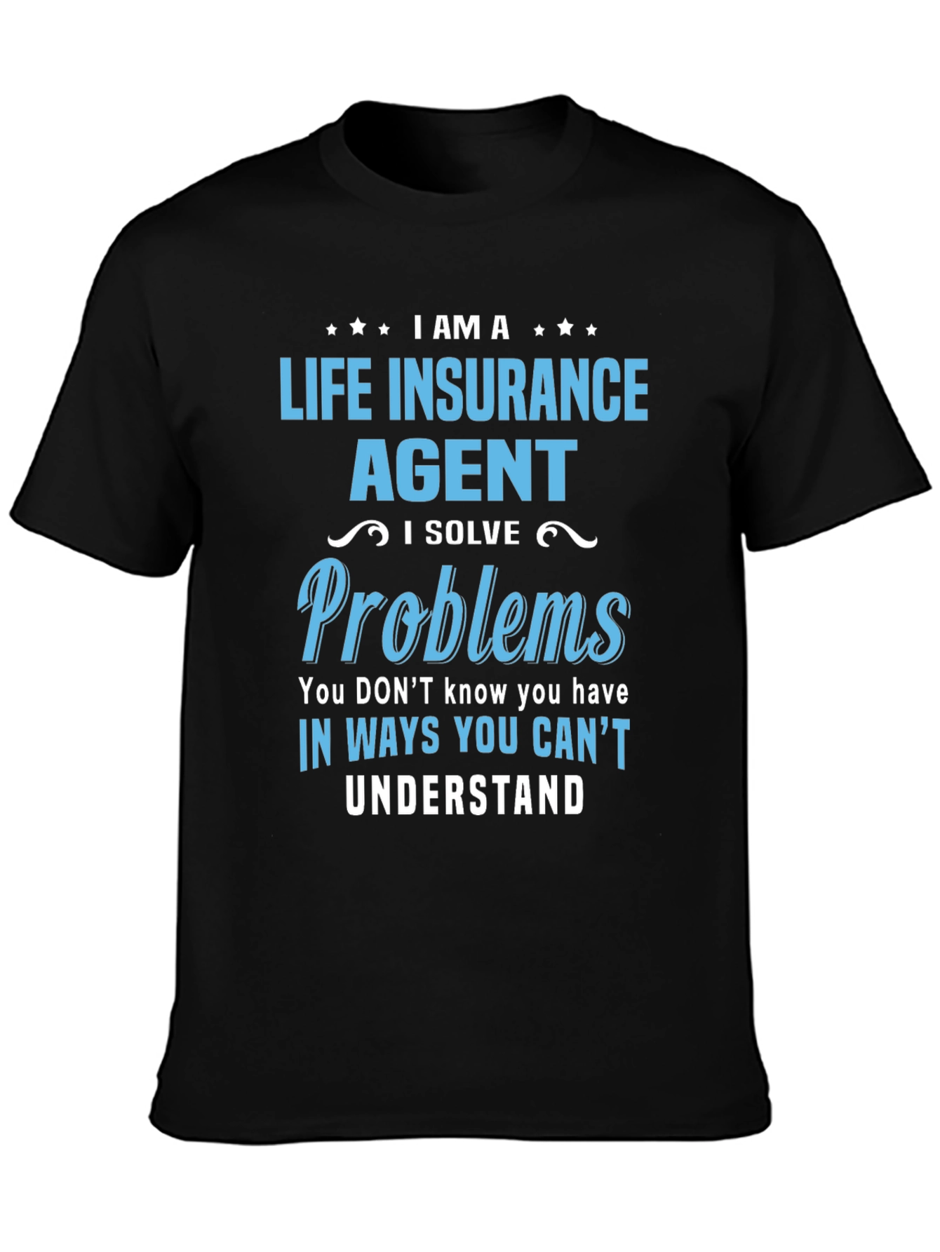 Life Insurance Agent T-Shirt
