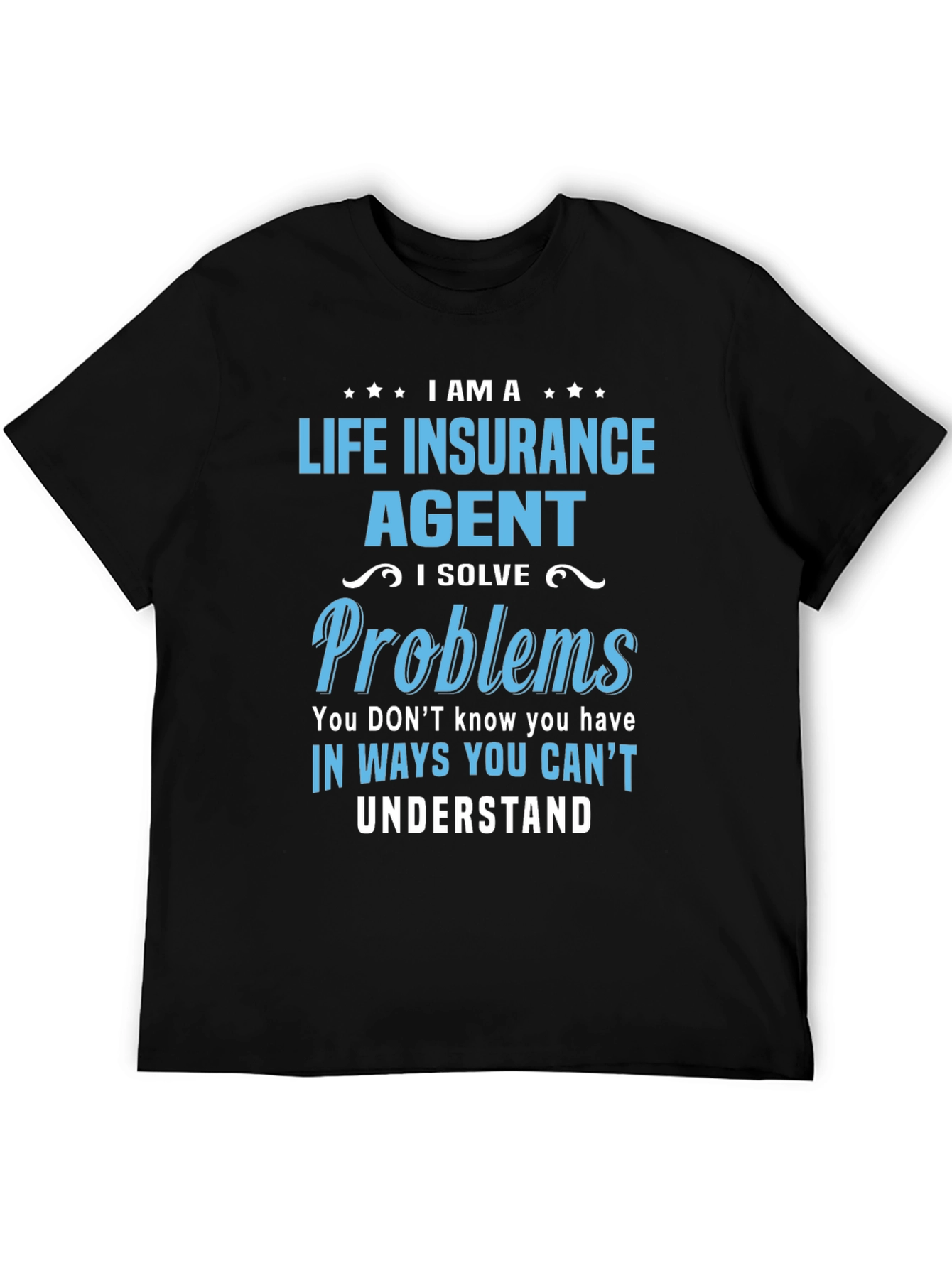 Life Insurance Agent T-Shirt