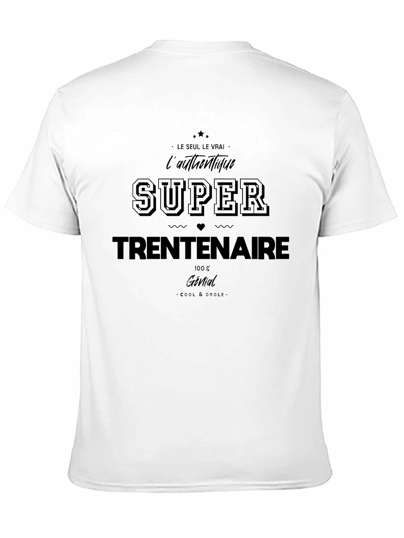 Super Trentenaire Black T-Shirt