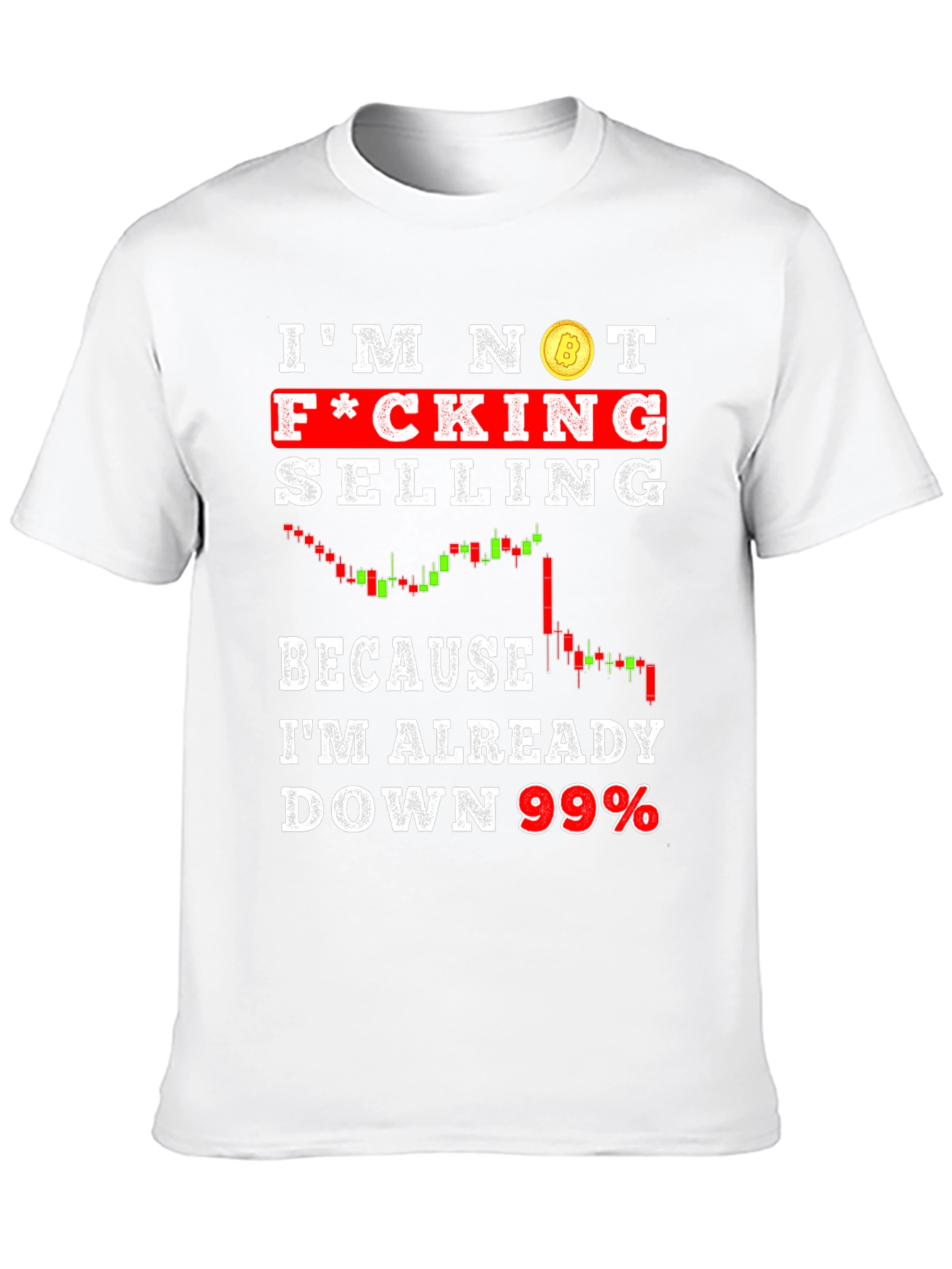 Im Not Selling Crypto T-Shirt