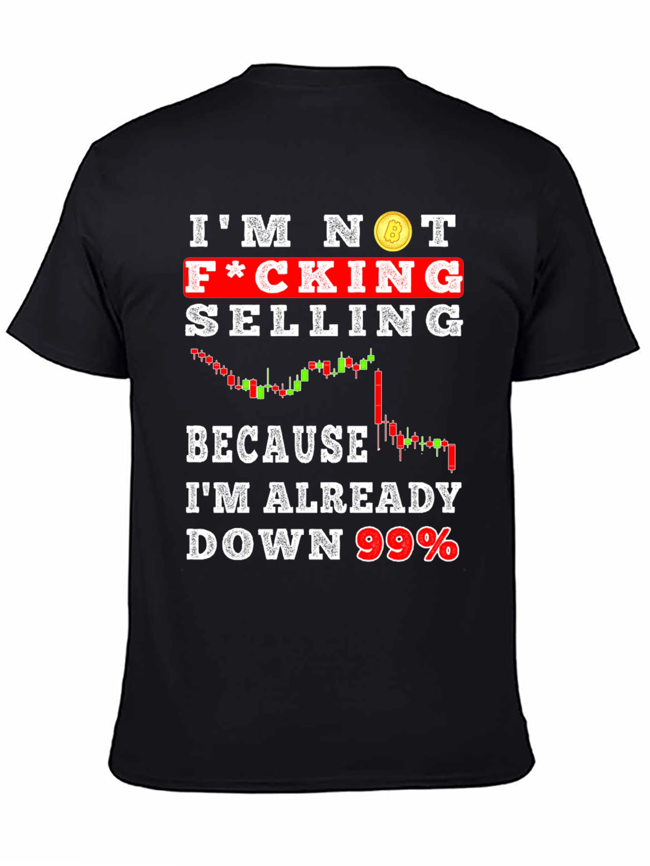 Im Not Selling Crypto T-Shirt