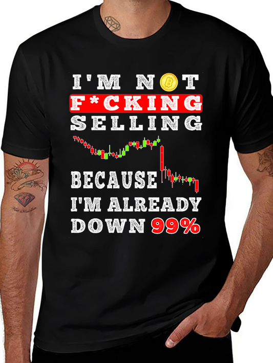 Im Not Selling Crypto T-Shirt