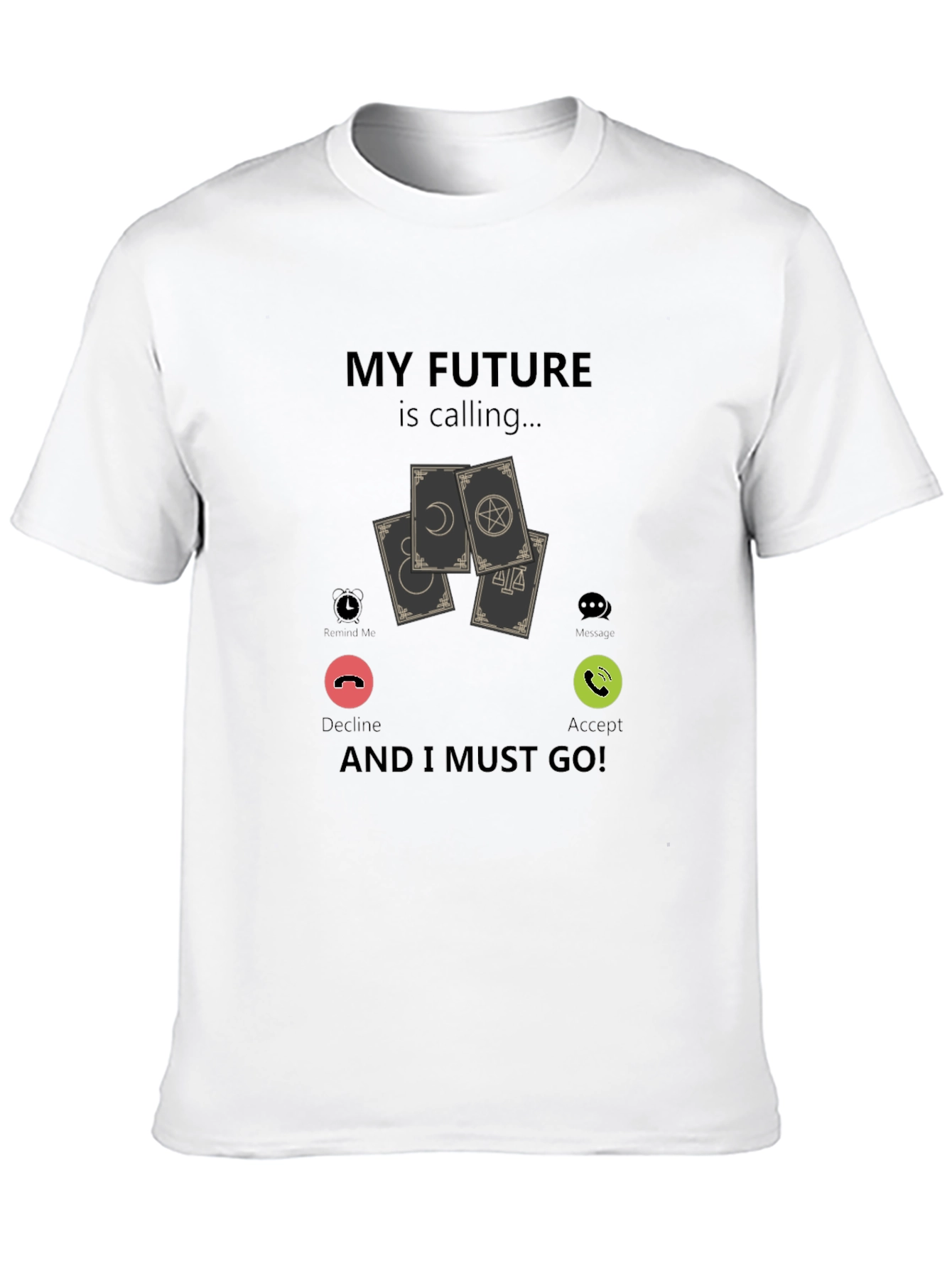 My Future is Calling T-Shirt