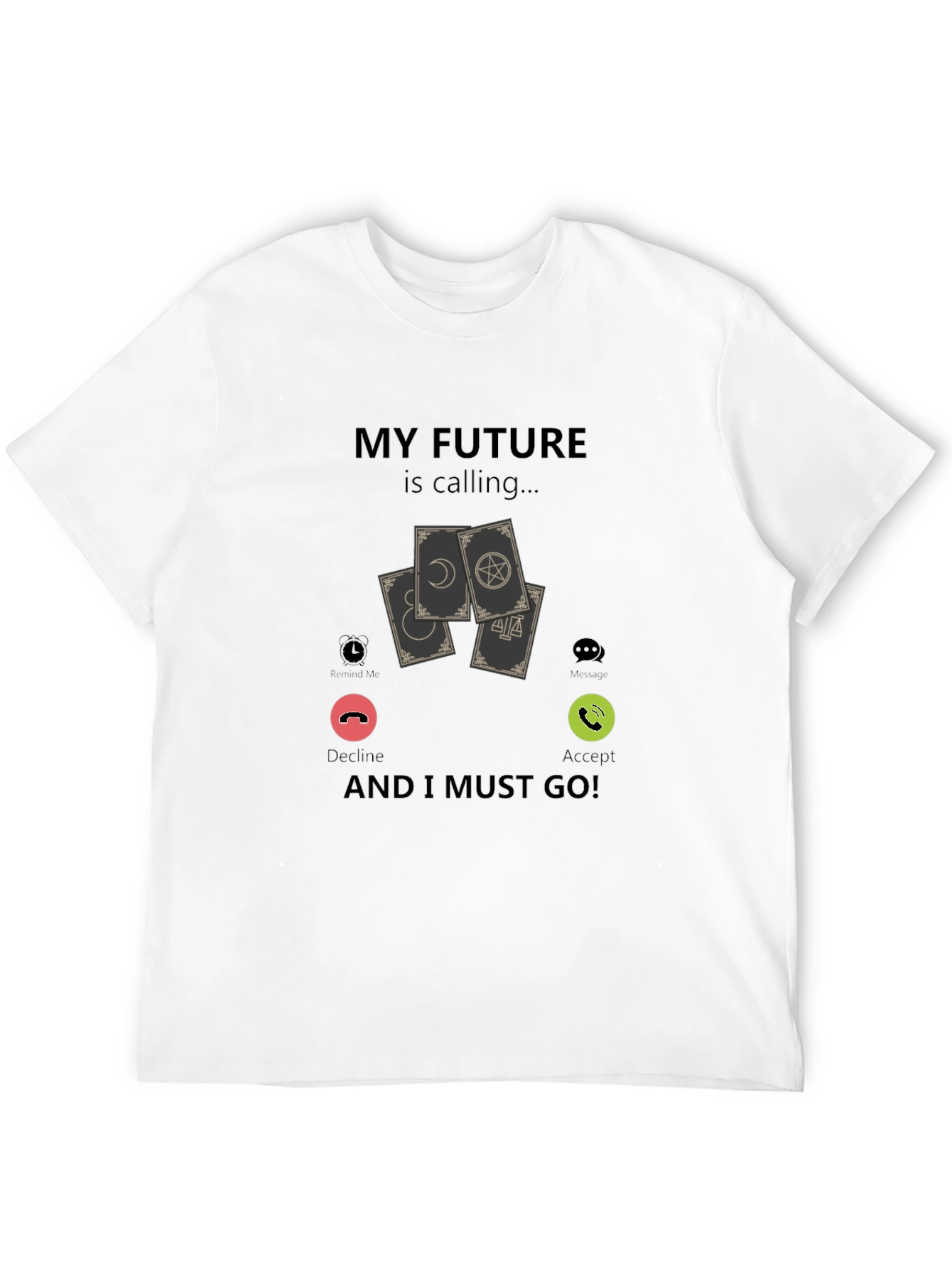 My Future is Calling T-Shirt