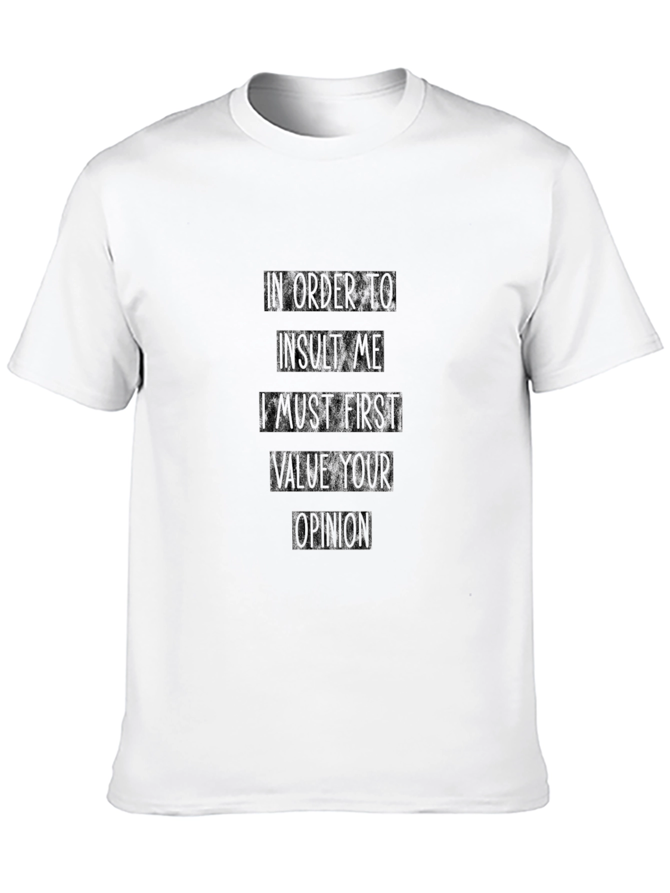 Sarcastic Opinion T-Shirt - Black Crew Neck Cotton Tee