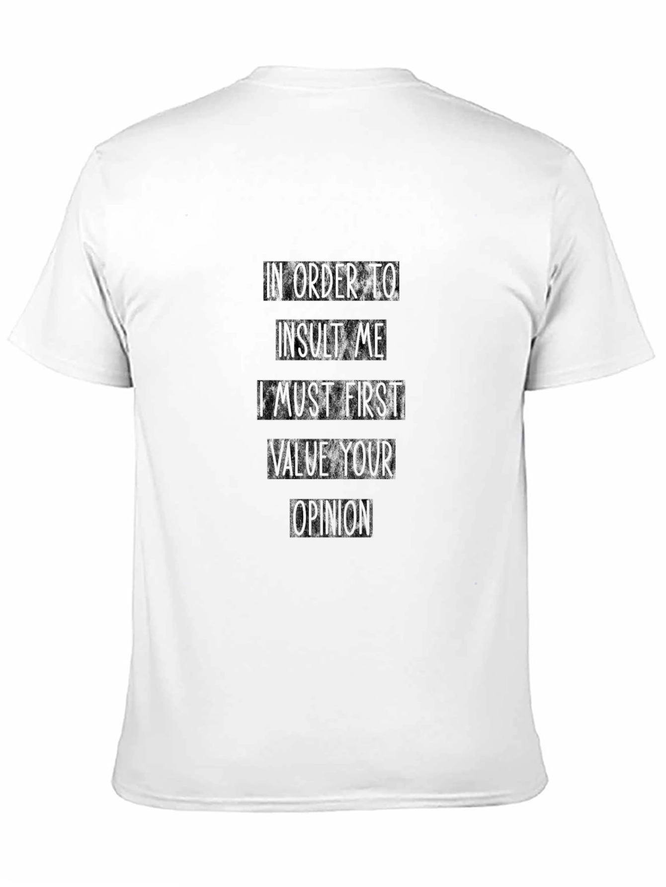 Sarcastic Opinion T-Shirt - Black Crew Neck Cotton Tee