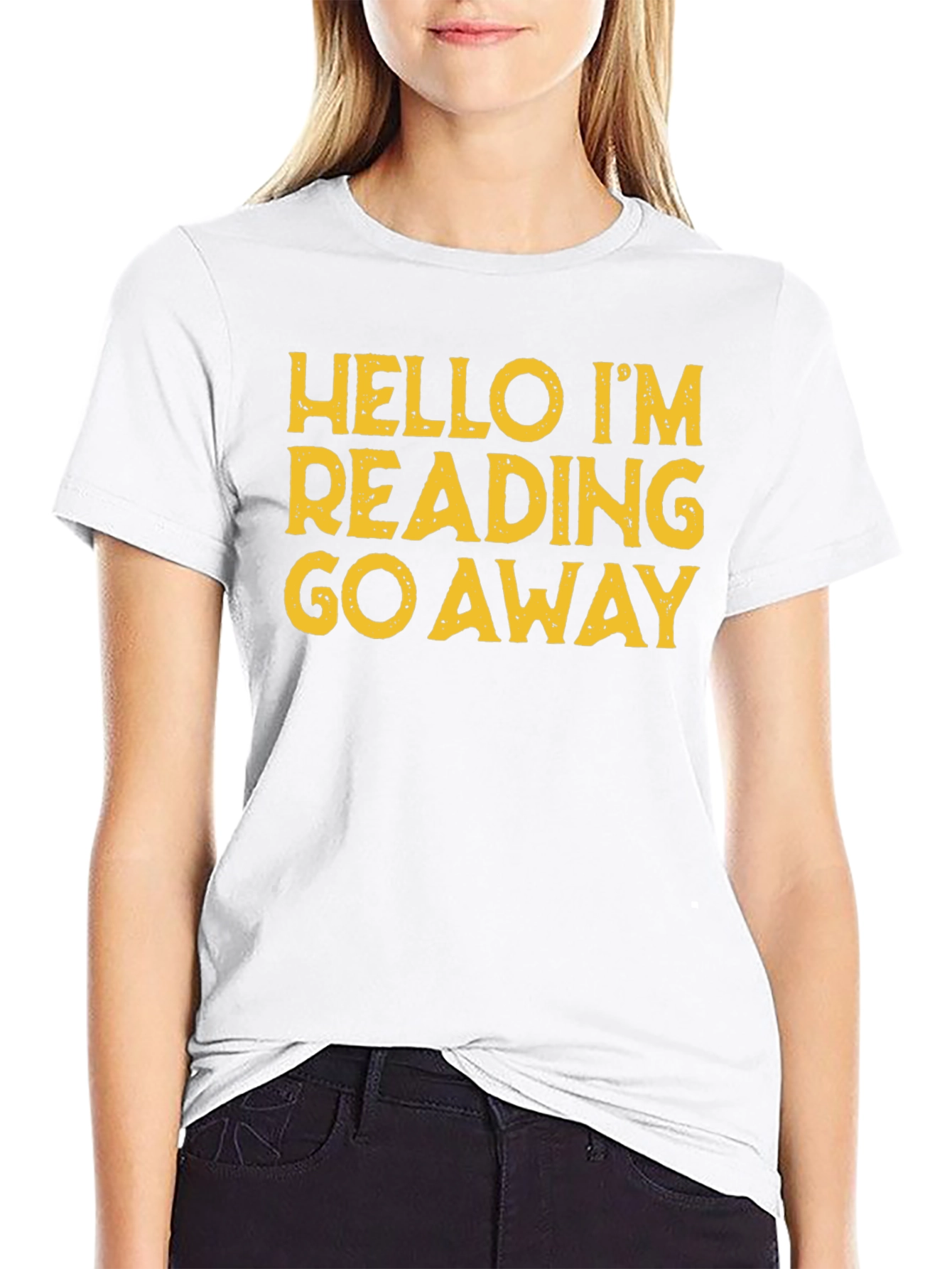 Hello Im Reading Go Away T-Shirt