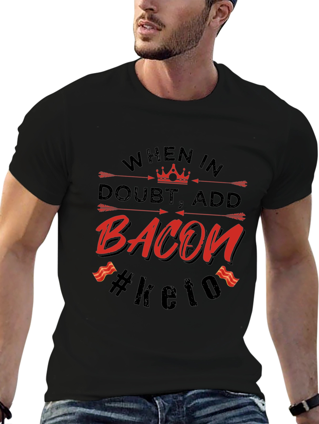 Bacon Keto T-Shirt - When in Doubt Add Bacon