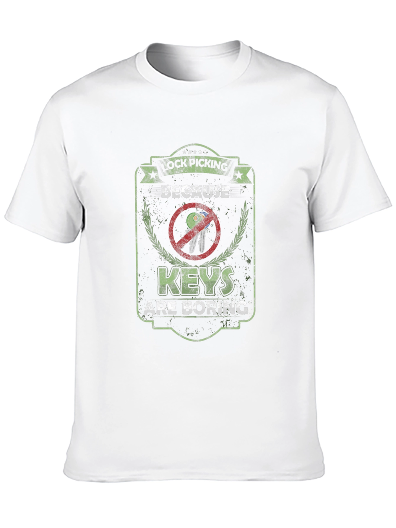 Lock Picking T-Shirt - Because Keys are Boring