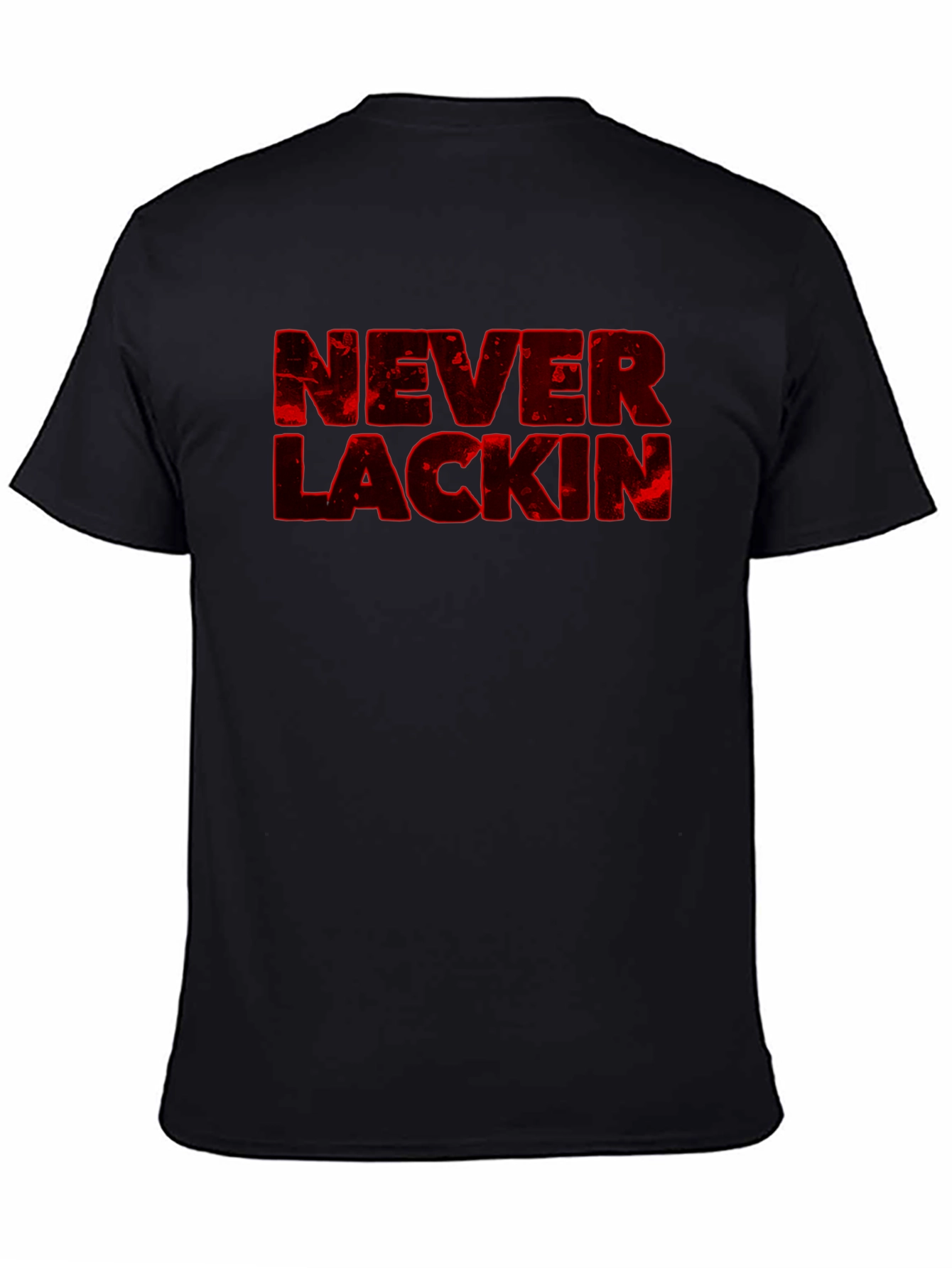 Never Lackin Graphic Print Black T-Shirt