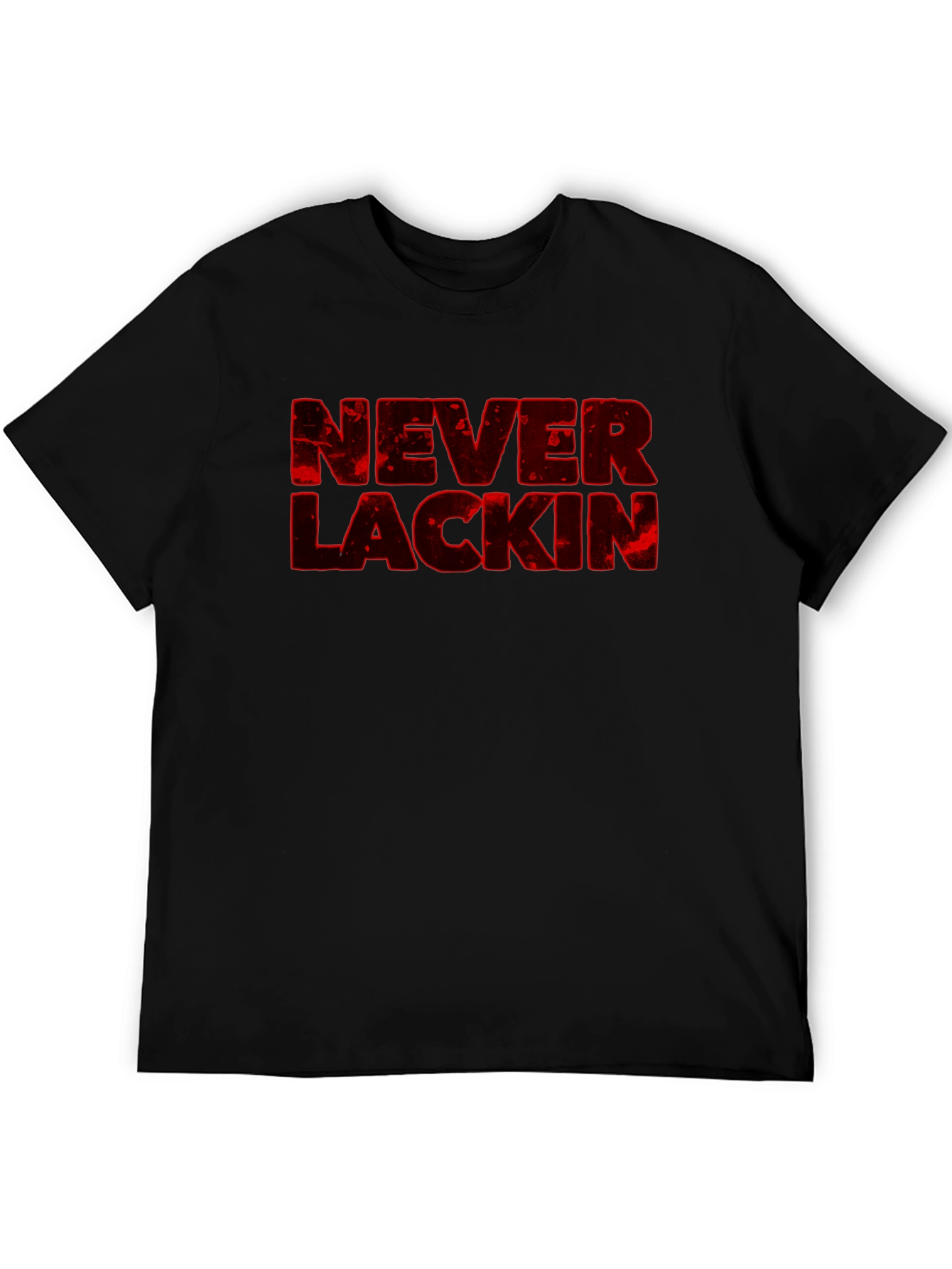 Never Lackin Graphic Print Black T-Shirt