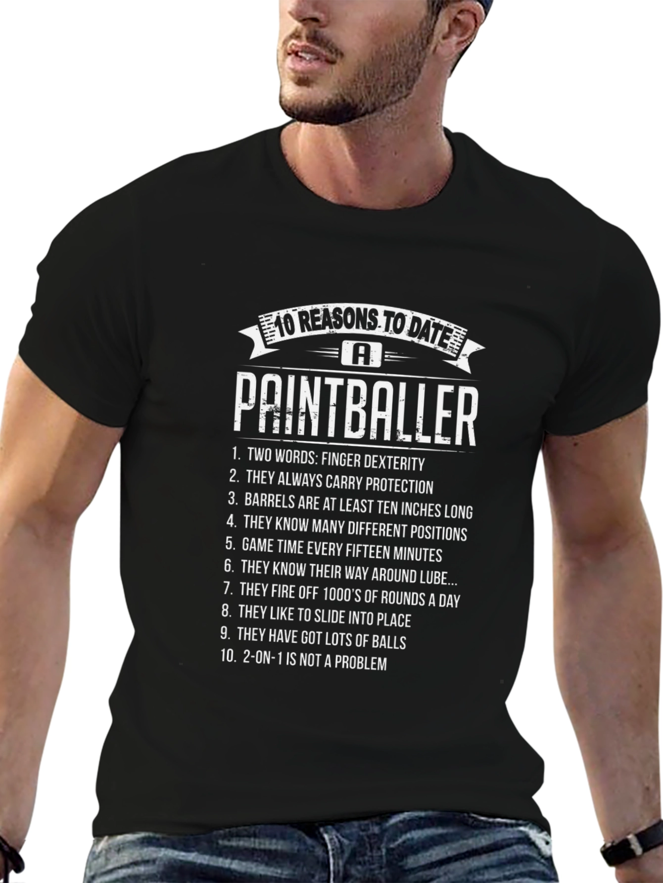 Paintballer Reasons T-Shirt - Funny Dating Tee