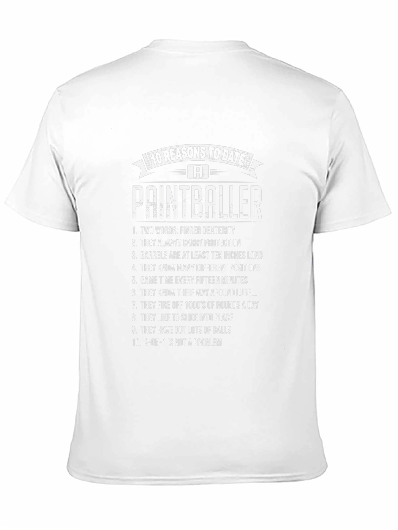 Paintballer Reasons T-Shirt - Funny Dating Tee