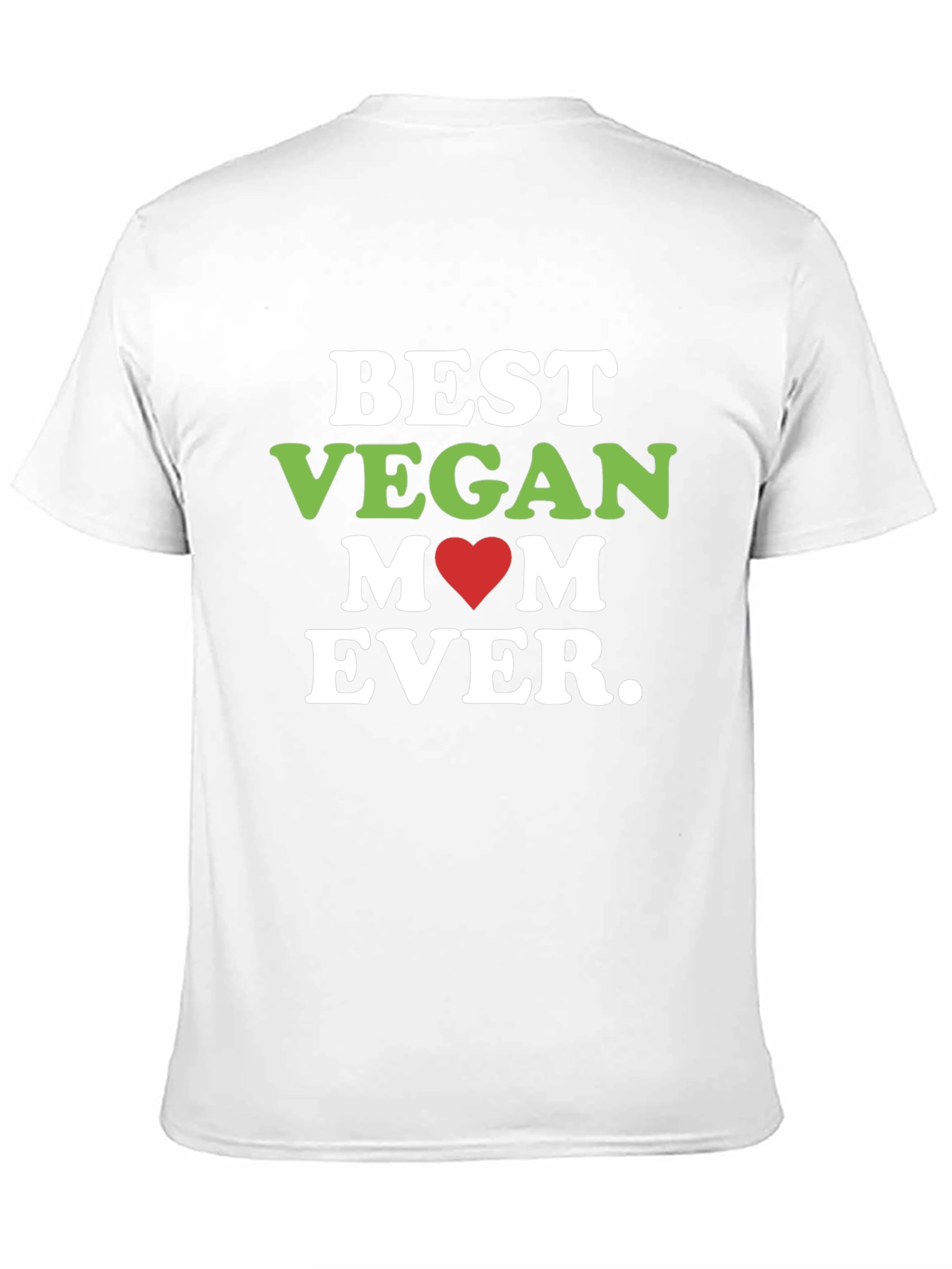 Best Vegan Mom Ever T-Shirt