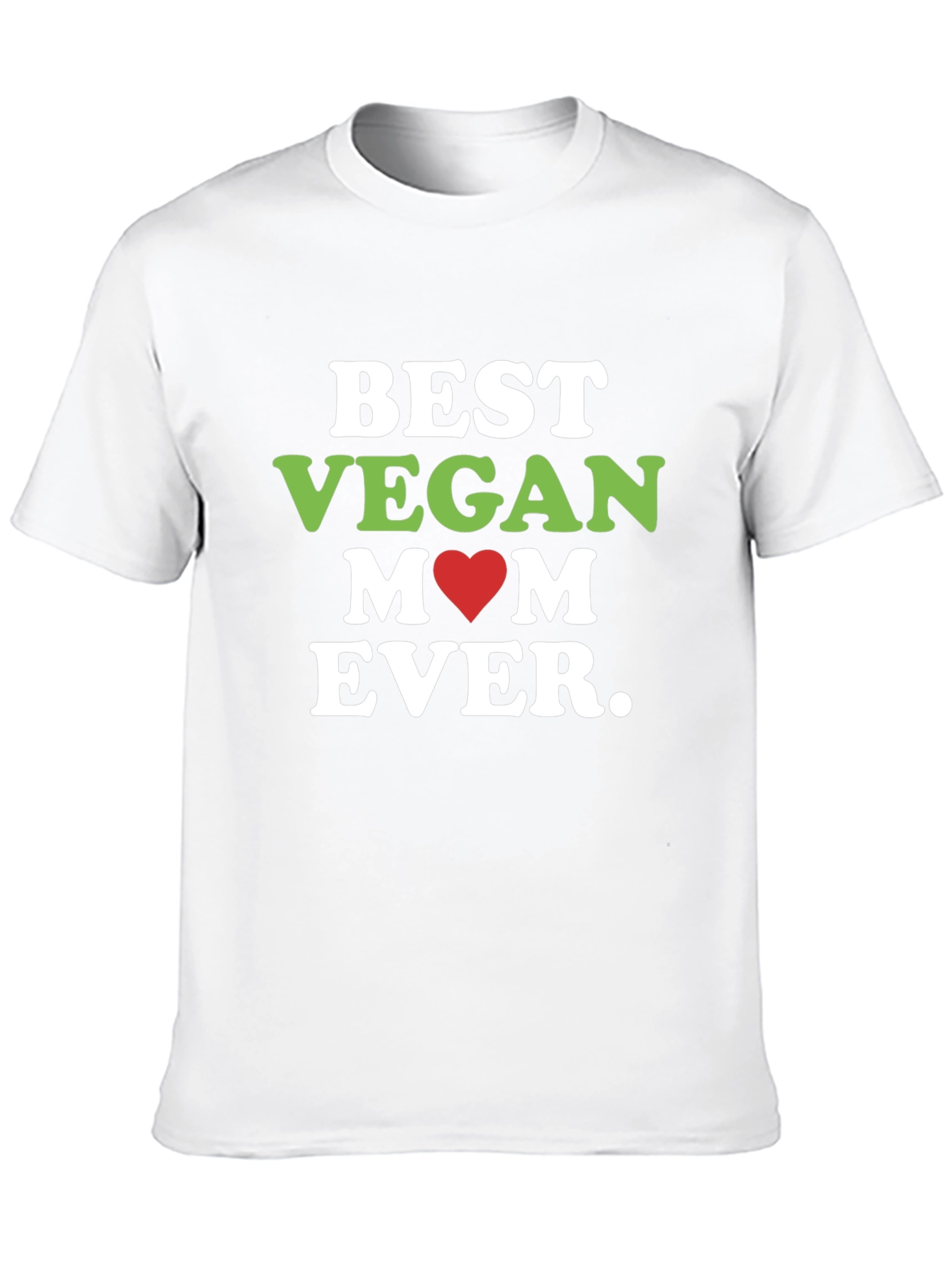 Best Vegan Mom Ever T-Shirt