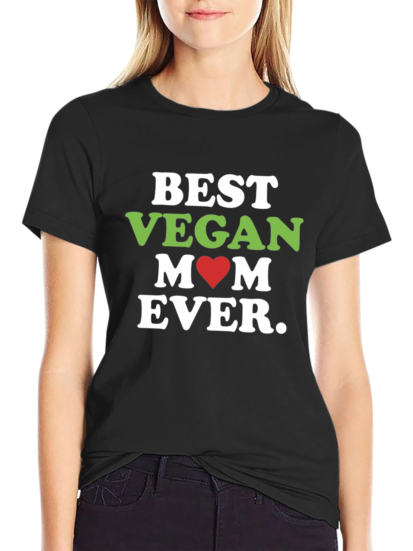 Best Vegan Mom Ever T-Shirt