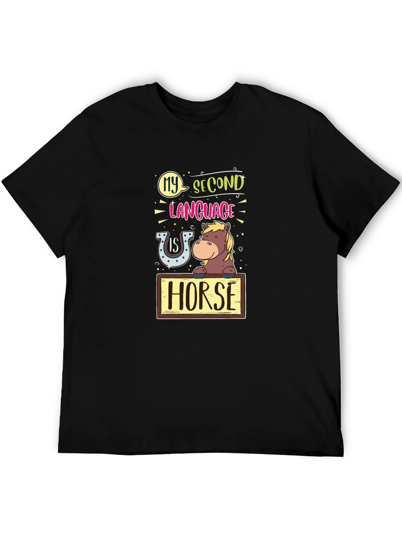 Funny Horse Lover T-Shirt - My Second Language