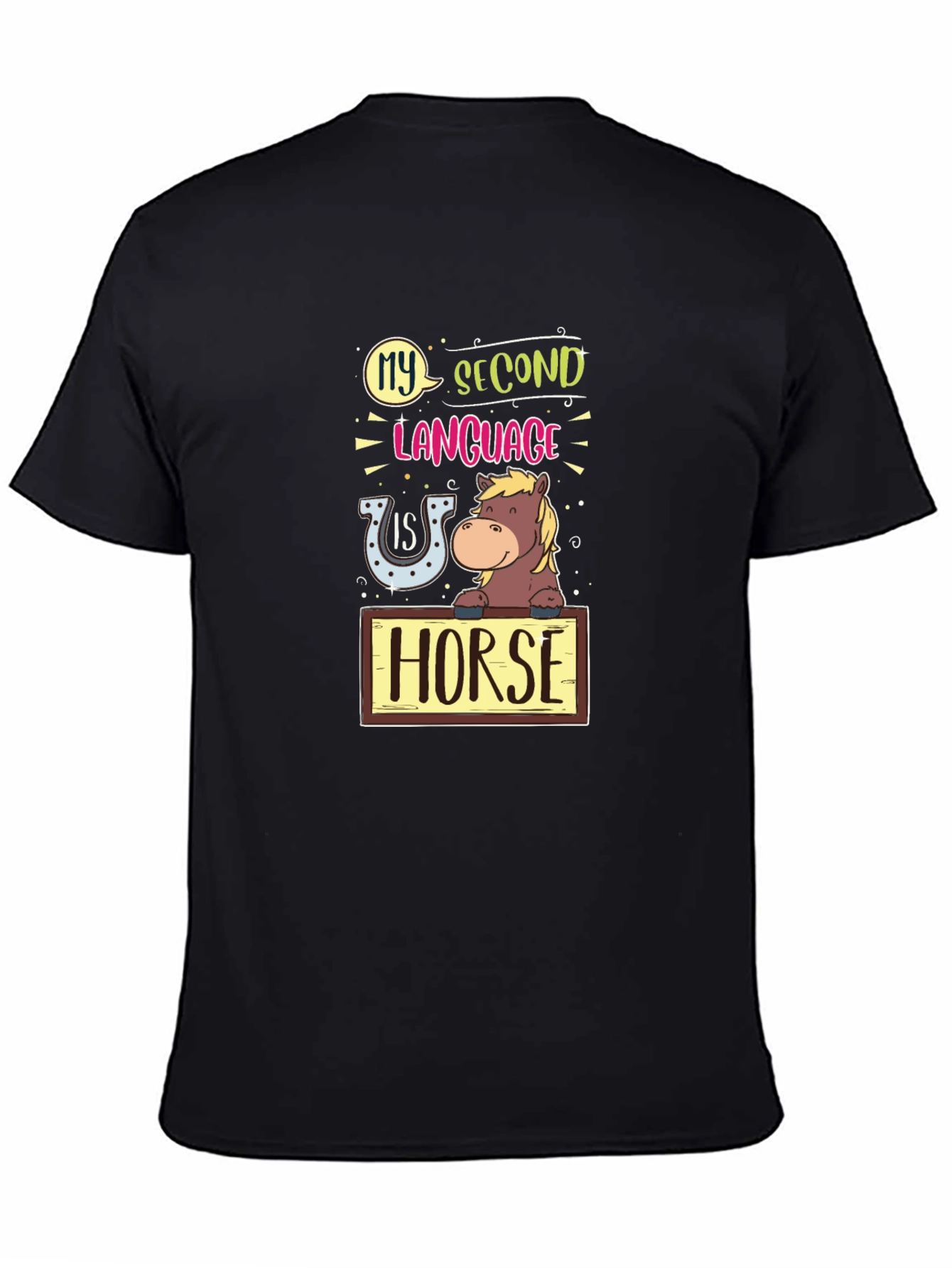 Funny Horse Lover T-Shirt - My Second Language