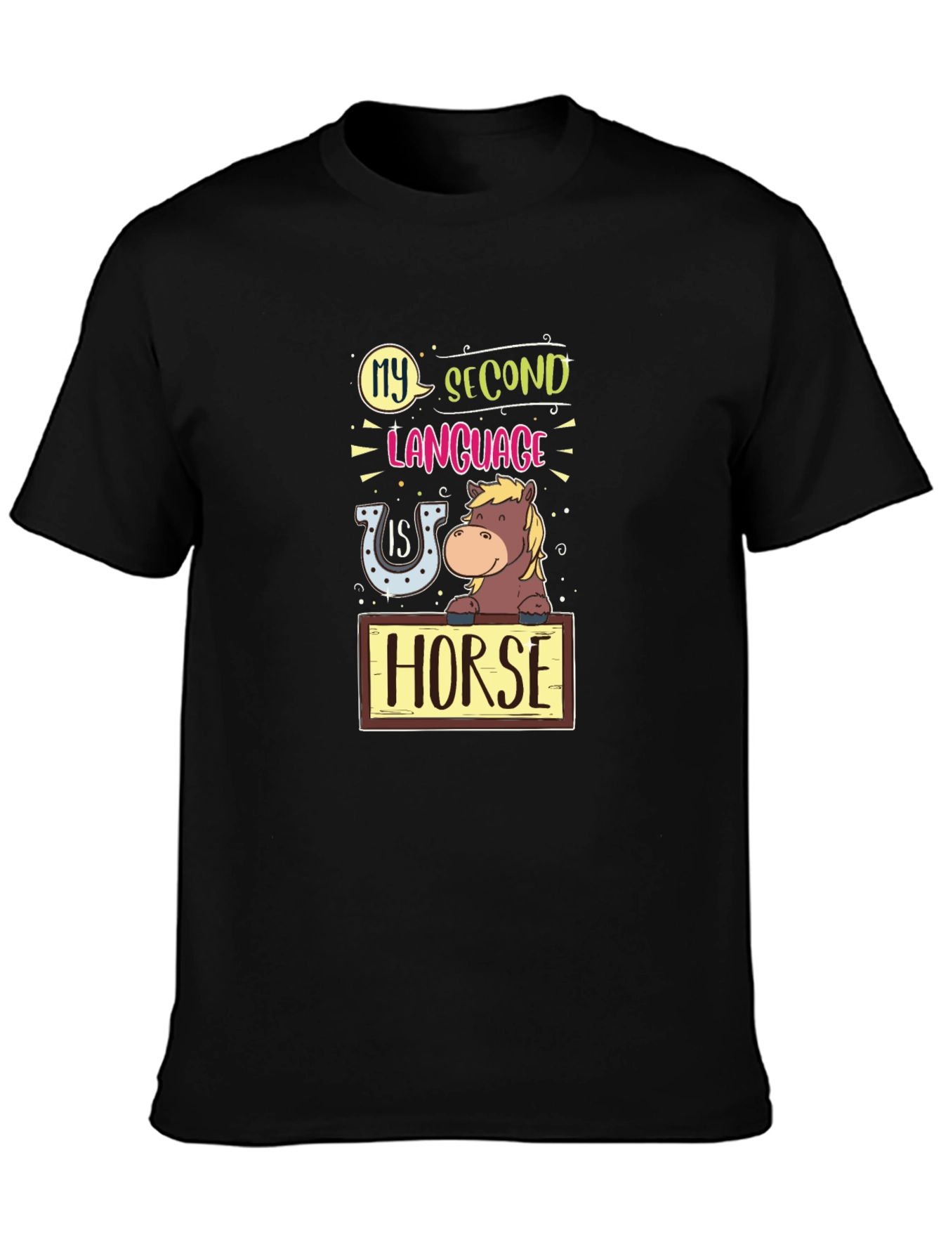 Funny Horse Lover T-Shirt - My Second Language