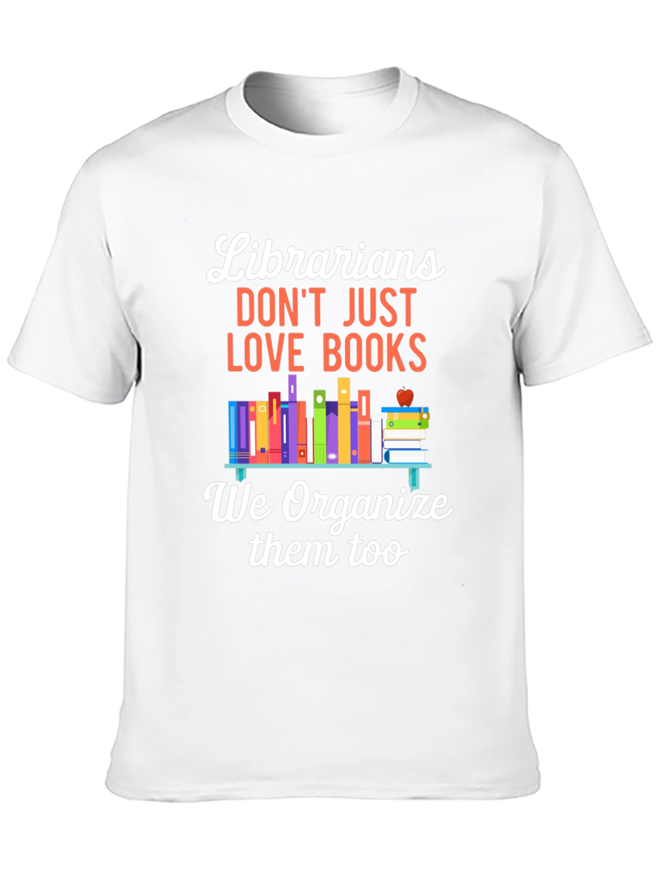 Librarians Love Books T-Shirt