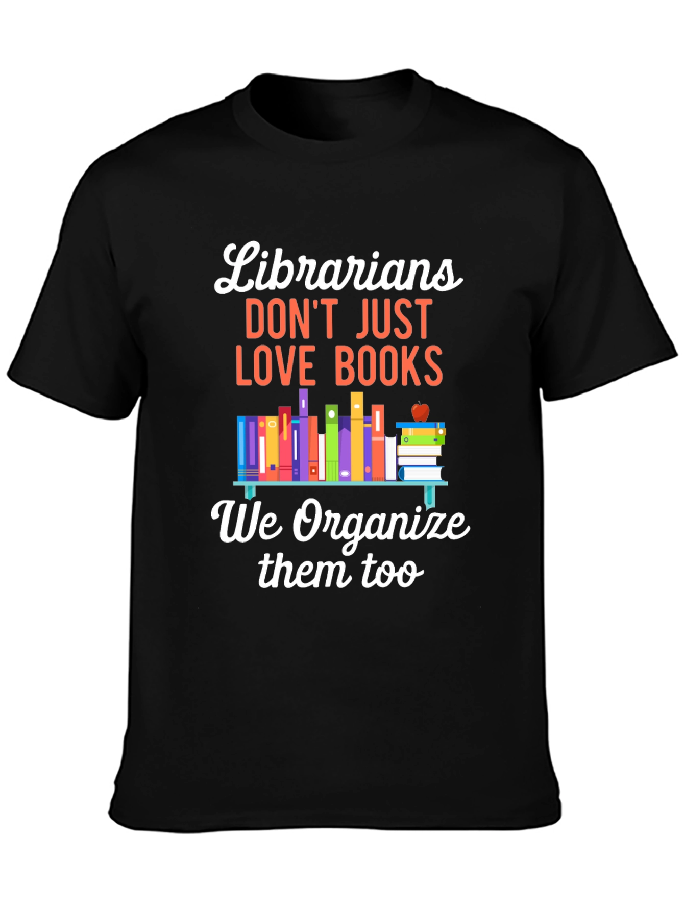 Librarians Love Books T-Shirt