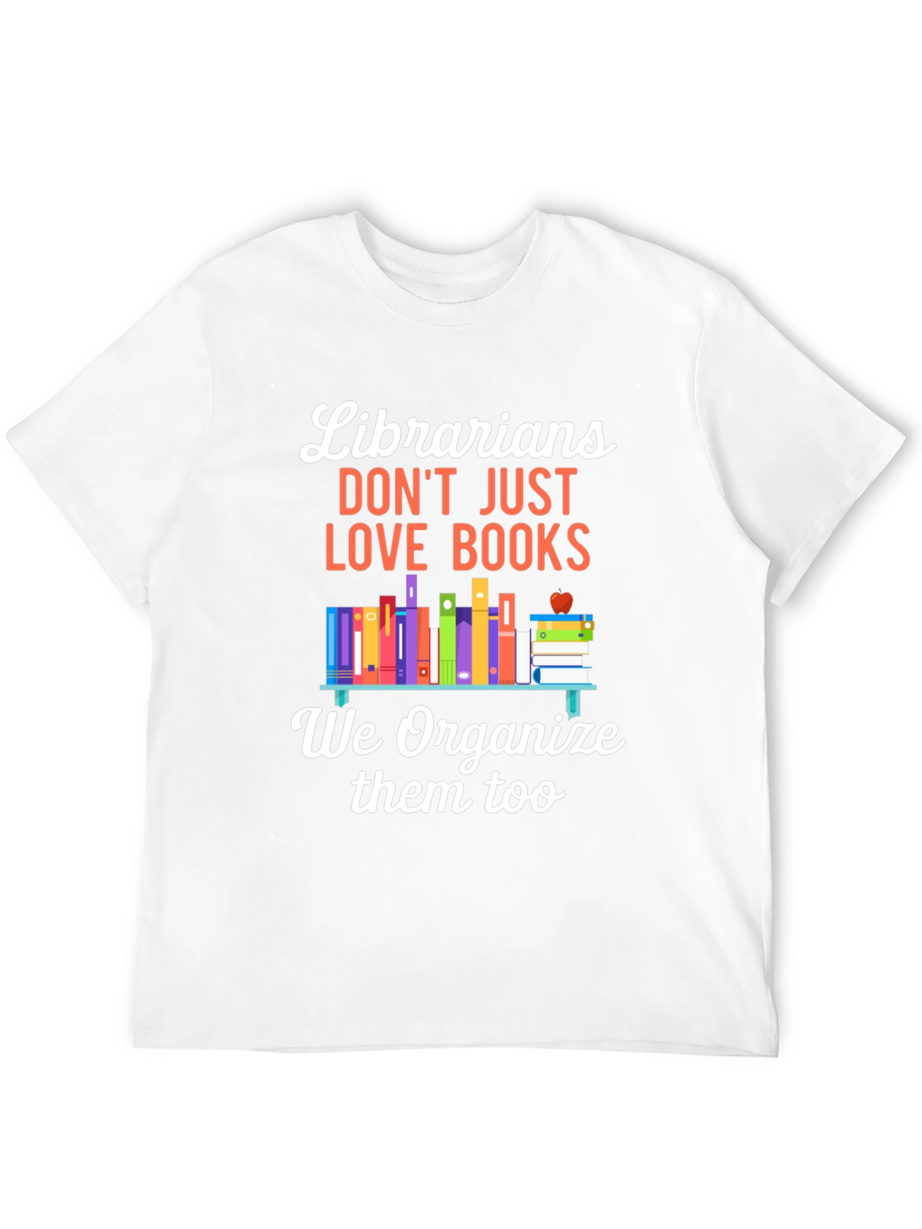 Librarians Love Books T-Shirt