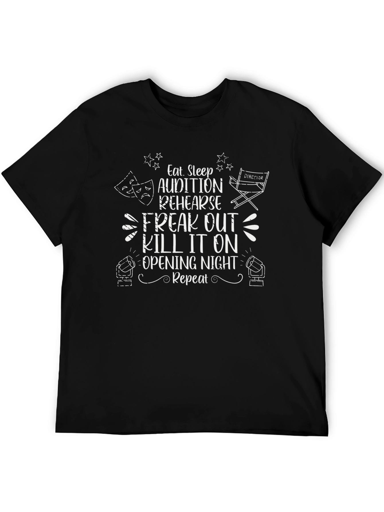 Theater Lovers T-Shirt: Eat Sleep Rehearse