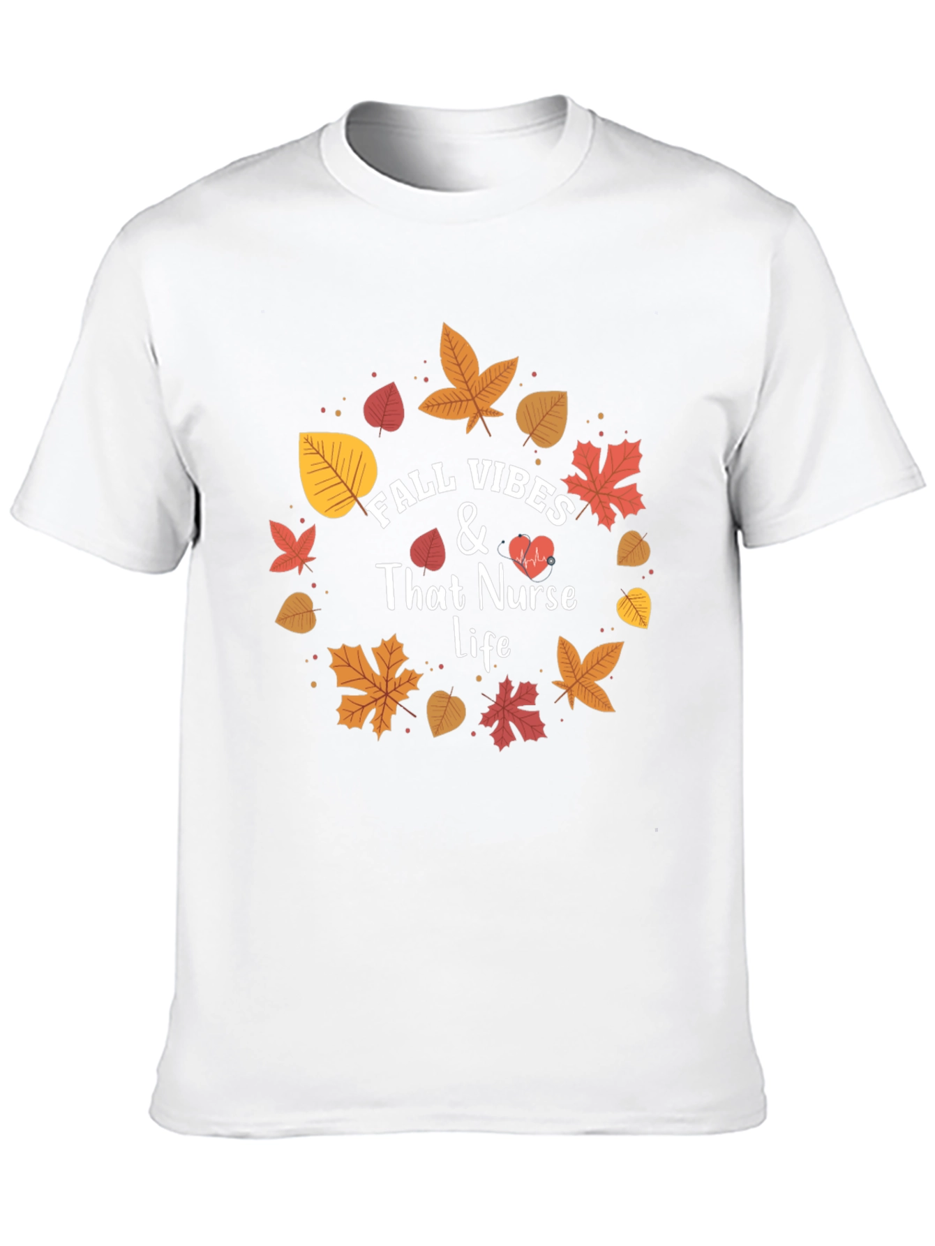 Fall Vibes Nurse Life T-Shirt - Autumn Design