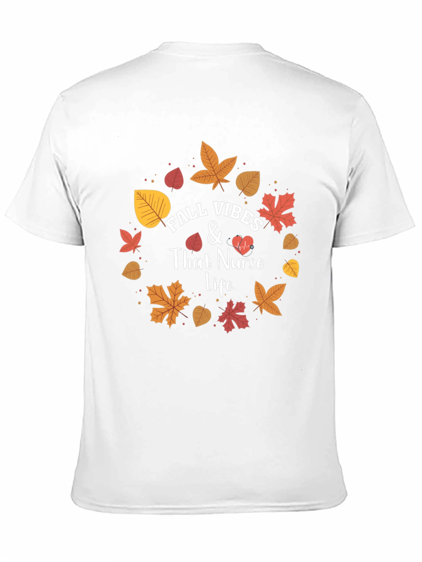 Fall Vibes Nurse Life T-Shirt - Autumn Design