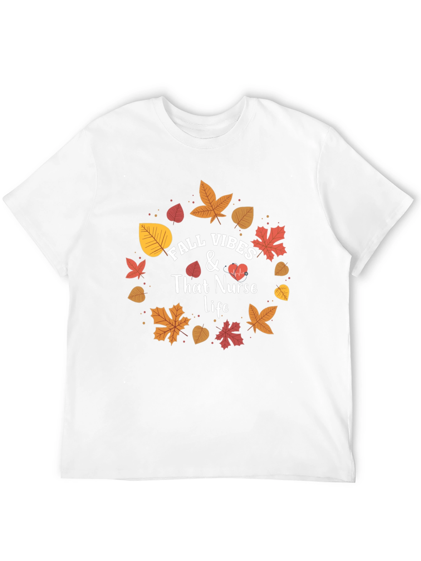 Fall Vibes Nurse Life T-Shirt - Autumn Design