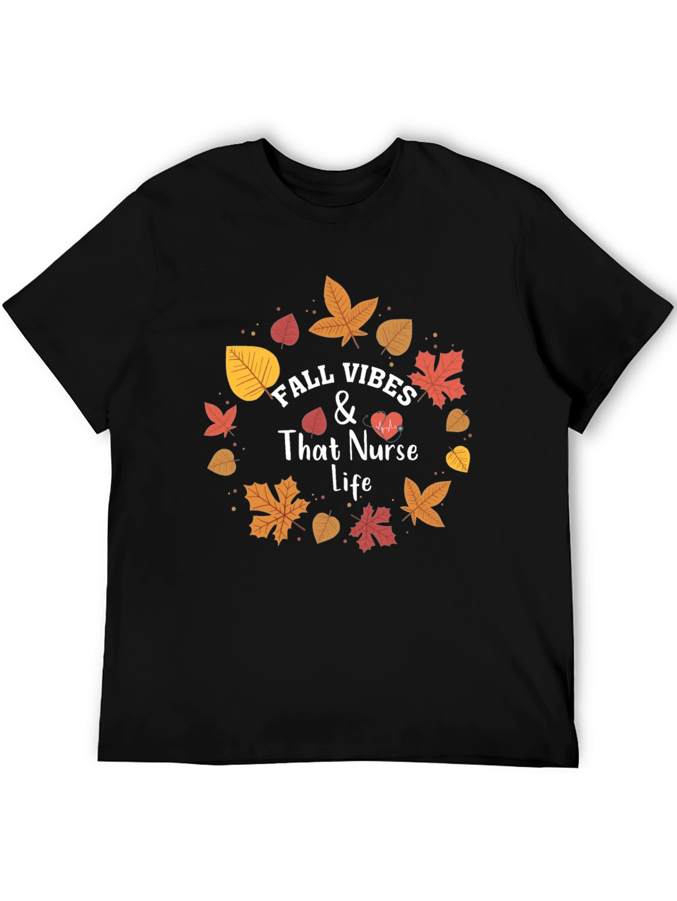 Fall Vibes Nurse Life T-Shirt - Autumn Design
