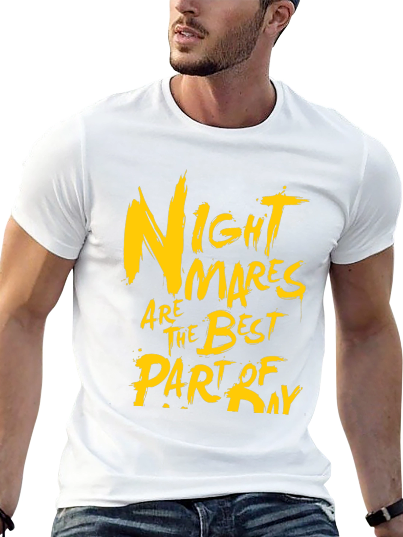 Nightmares Are The Best Part Of Day Graphic T-Shirt