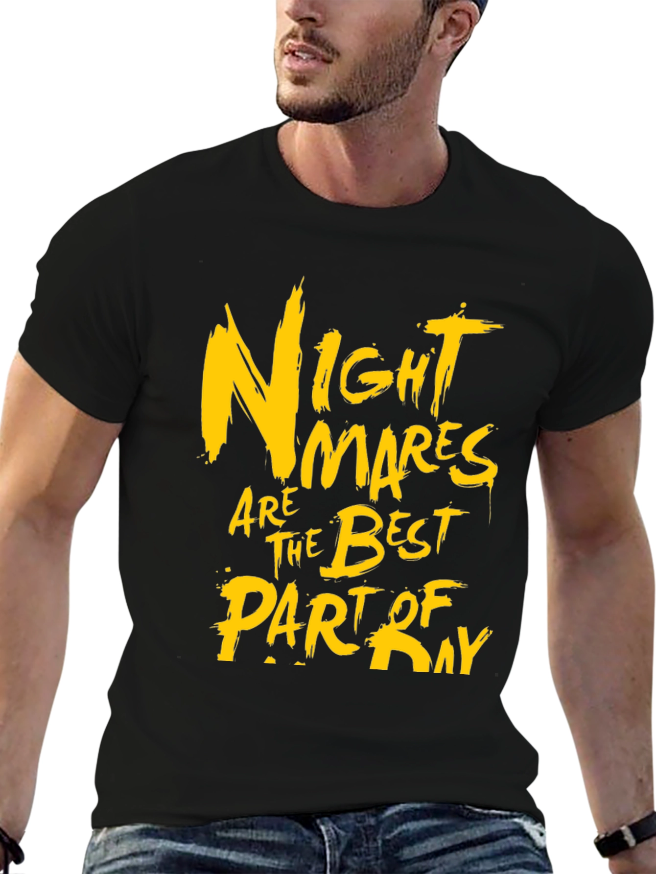 Nightmares Are The Best Part Of Day Graphic T-Shirt