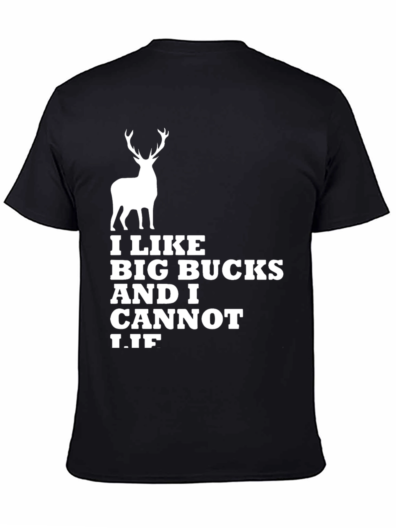 I Like Big Bucks T-Shirt - Funny Hunting Tee