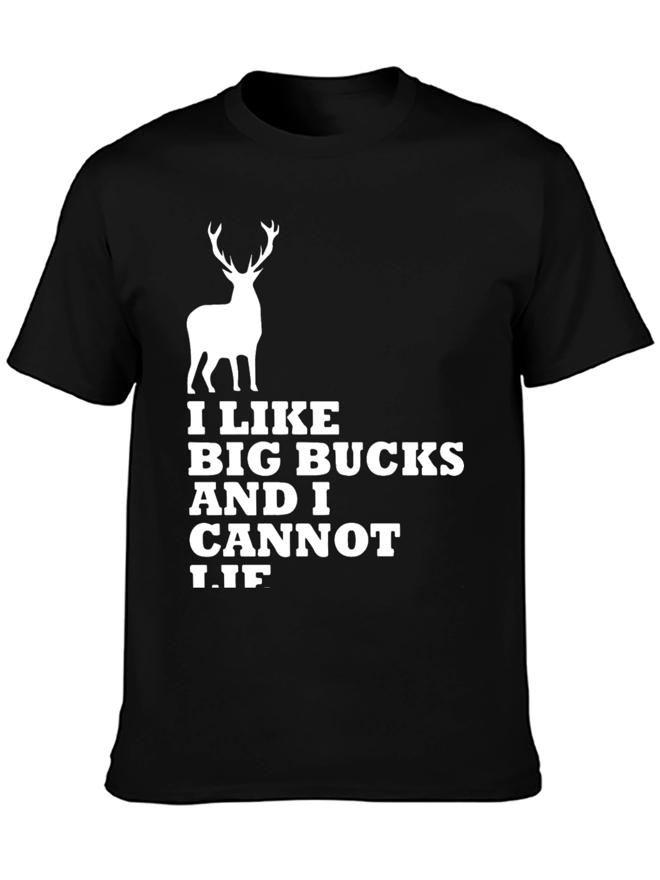 I Like Big Bucks T-Shirt - Funny Hunting Tee