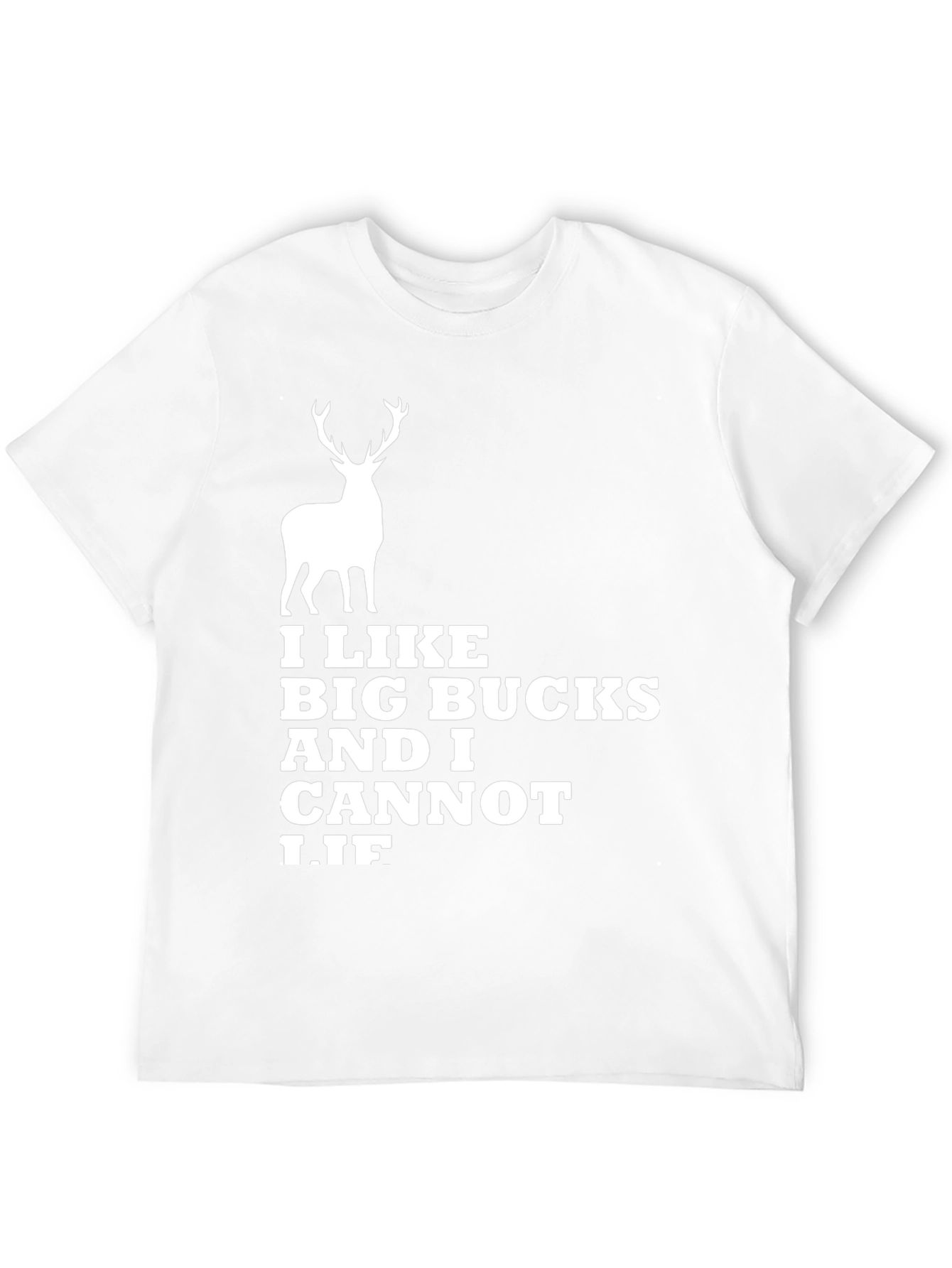 I Like Big Bucks T-Shirt - Funny Hunting Tee