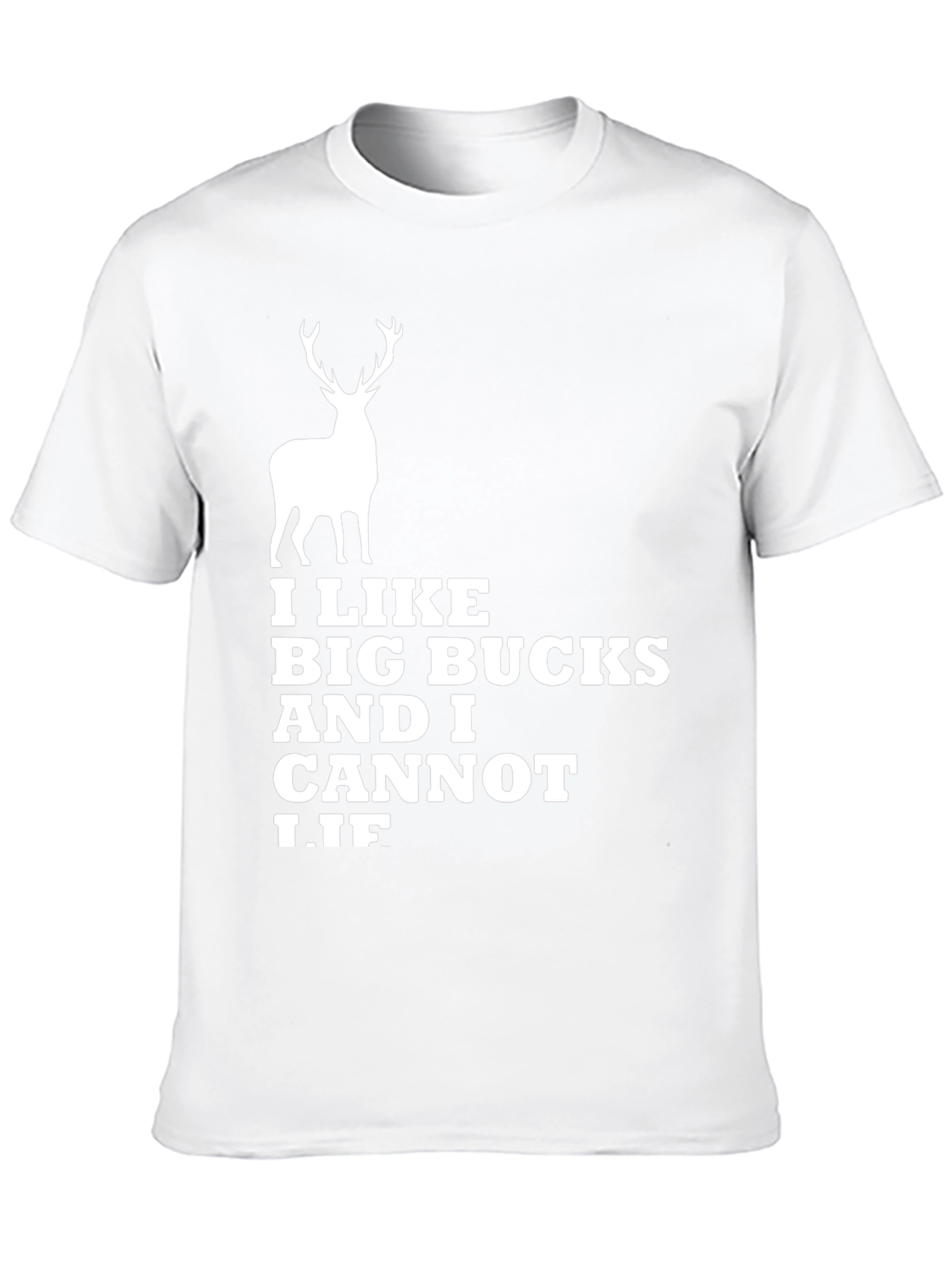 I Like Big Bucks T-Shirt - Funny Hunting Tee