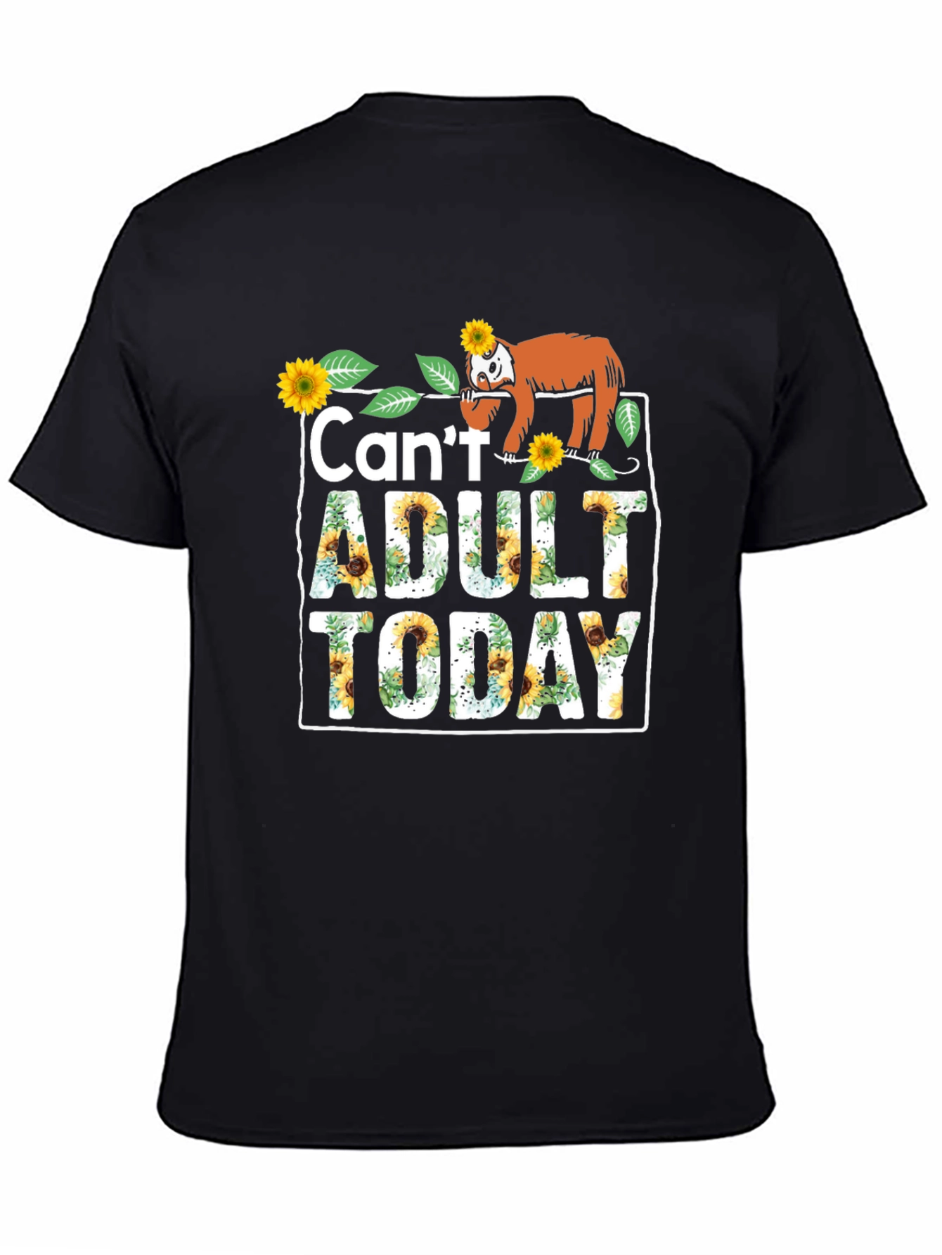 Cant Adult Today Sloth Graphic Tee