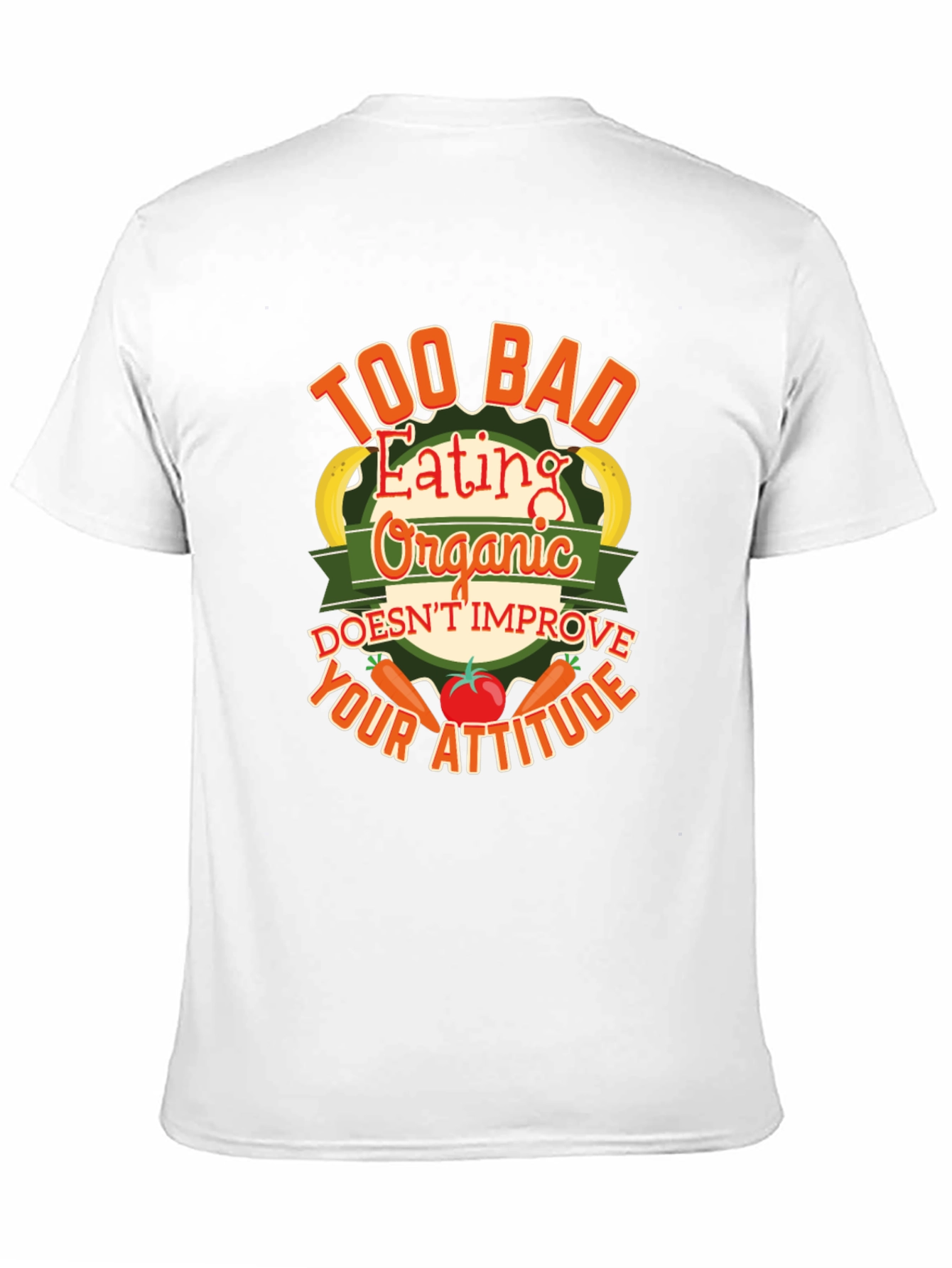Organic Eating Funny T-Shirt