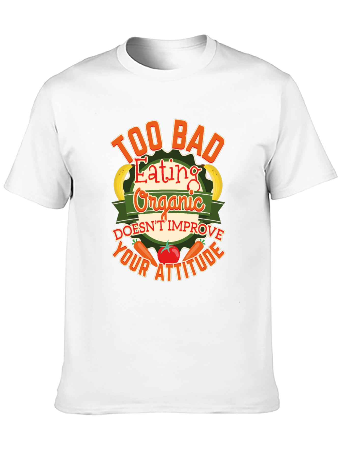 Organic Eating Funny T-Shirt