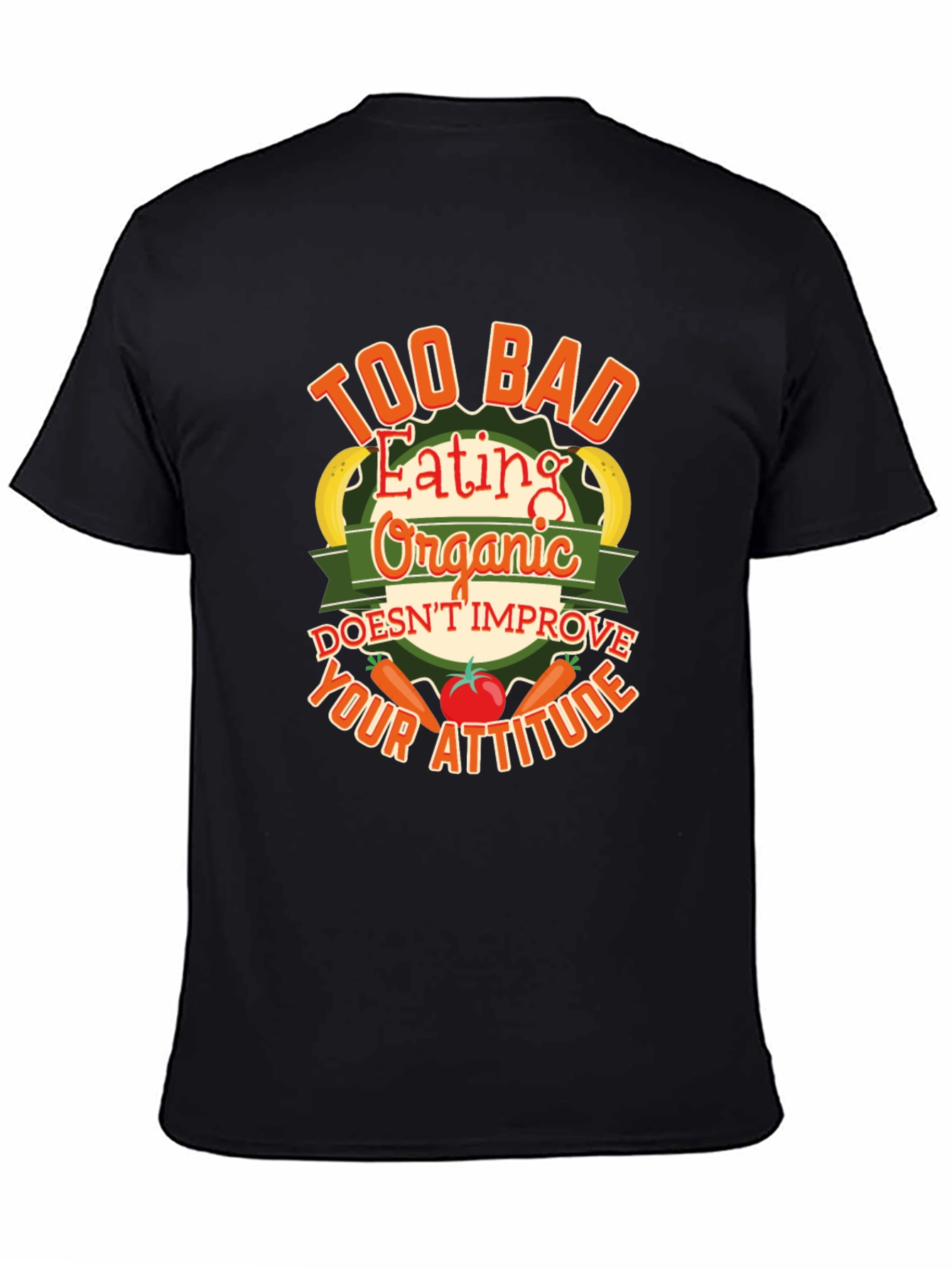 Organic Eating Funny T-Shirt
