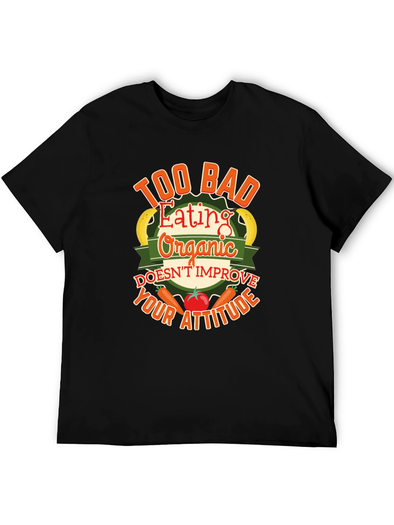 Organic Eating Funny T-Shirt
