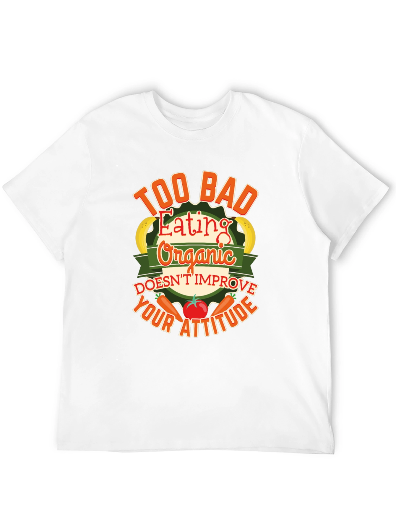 Organic Eating Funny T-Shirt