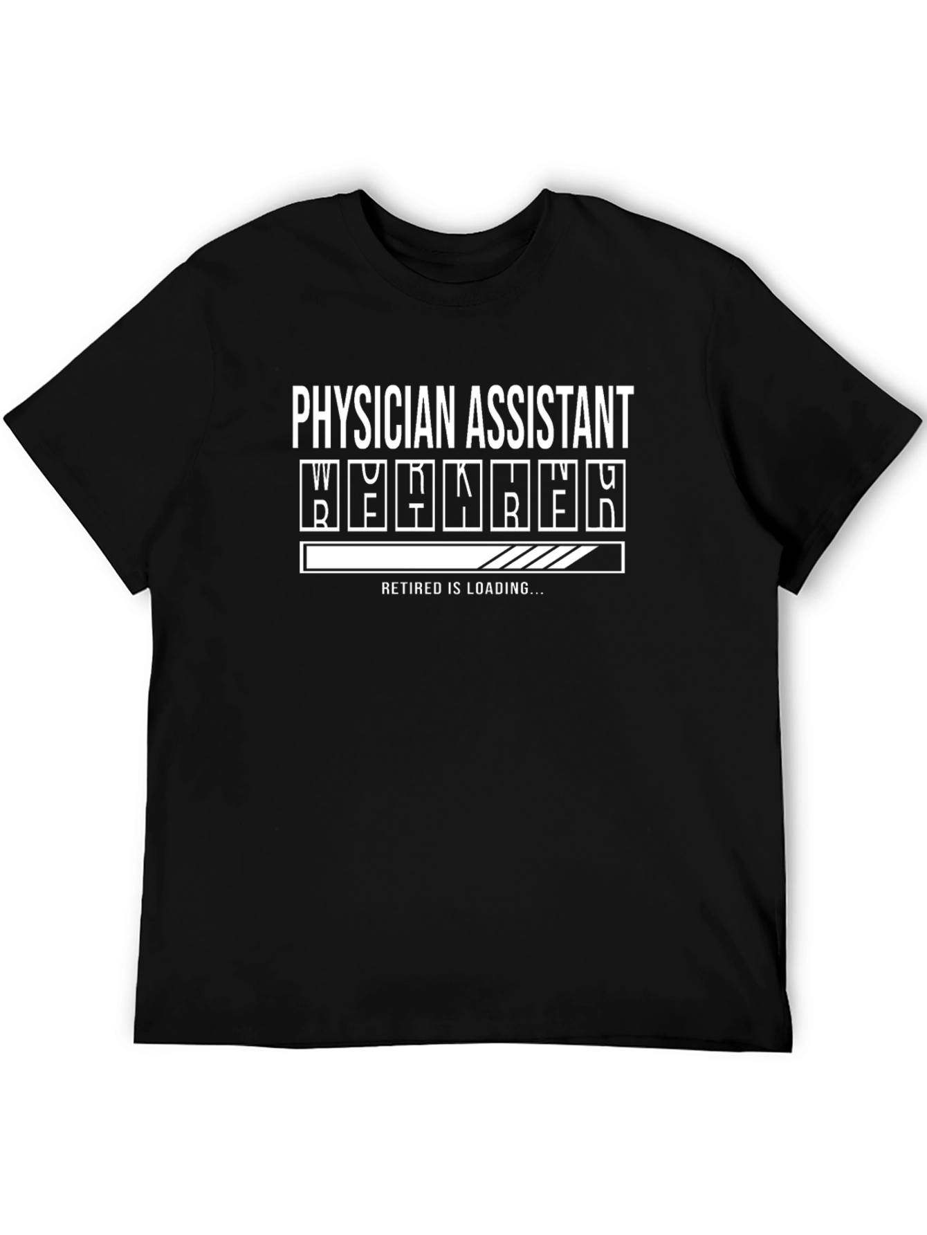 Physician Assistant Retirement Loading Funny T-Shirt