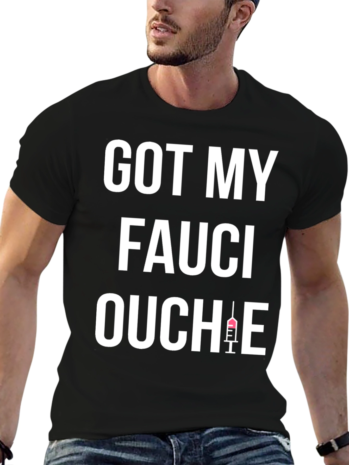Got My Fauci Ouchie Black T-Shirt