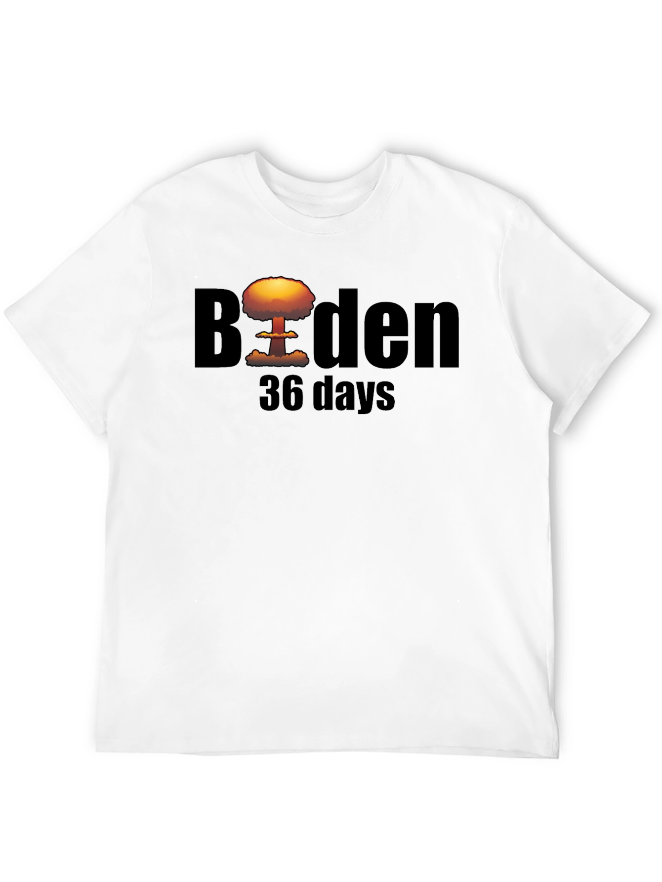 Biden 36 Days T-Shirt - Political Humor Tee