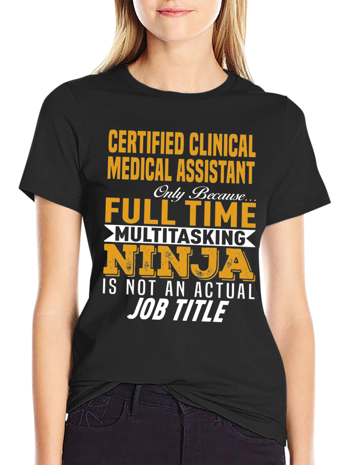 Certified Clinical Medical Assistant Novelty T-Shirt